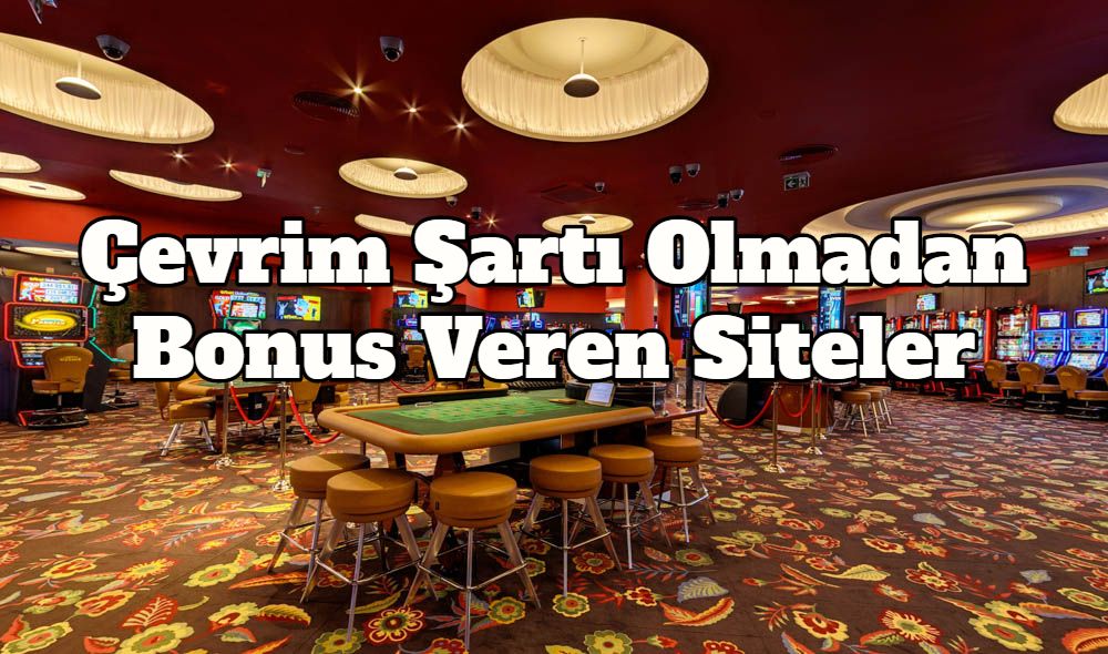 Çevrimsiz Deneme Bonusu Veren Siteler 2021